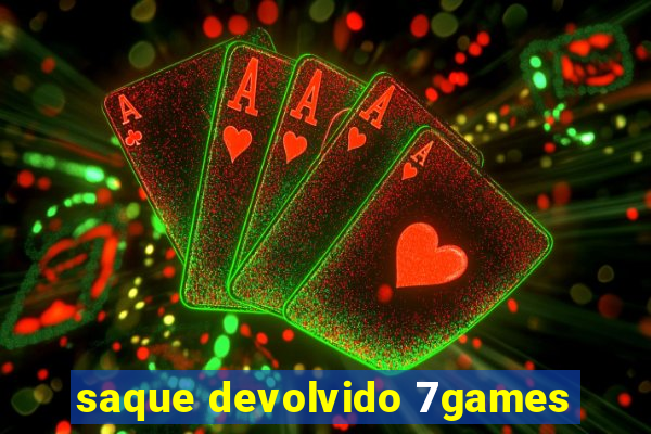 saque devolvido 7games